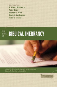 Title: Five Views on Biblical Inerrancy, Author: R. Albert Mohler