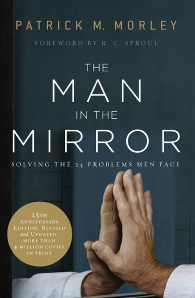 the Man Mirror: Solving 24 Problems Men Face