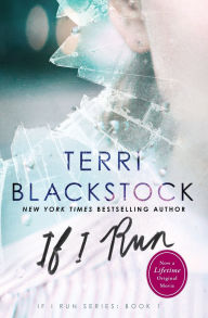 Title: If I Run (If I Run Series #1), Author: Terri Blackstock