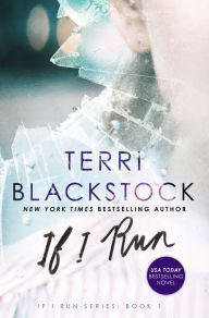 Title: If I Run (If I Run Series #1), Author: Terri Blackstock