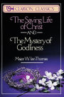 The Saving Life of Christ and the Mystery of Godliness