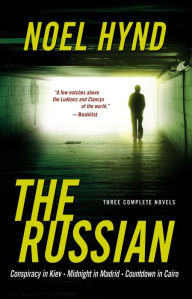 Title: The Russian: Three Complete Novels, Author: Noel Hynd