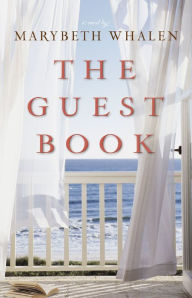 Title: The Guest Book: A Novel, Author: Marybeth Whalen