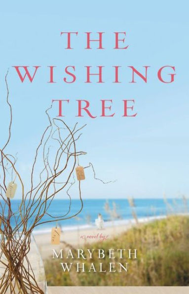 The Wishing Tree: A Novel