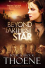 Beyond the Farthest Star: A Novel
