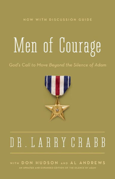 Men of Courage: God's Call to Move Beyond the Silence Adam