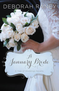 Title: A January Bride, Author: Deborah Raney