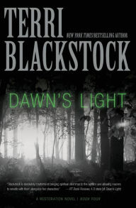Title: Dawn's Light (Restoration Series #4), Author: Terri Blackstock