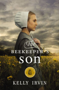 Title: The Beekeeper's Son (Amish of Bee County Series #1), Author: Kelly Irvin