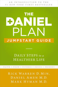 Title: The Daniel Plan Jumpstart Guide: Daily Steps to a Healthier Life, Author: Rick Warren