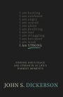 I Am Strong: Finding God's Peace and Strength in Life's Darkest Moments