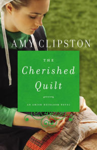 Electronics book pdf free download The Cherished Quilt by Amy Clipston CHM 9780310342762