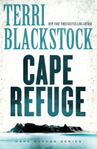 Title: Cape Refuge, Author: Terri Blackstock