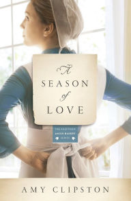 Title: A Season of Love, Author: Amy Clipston