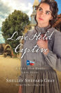 Love Held Captive (Lone Star Hero's Love Story #3)