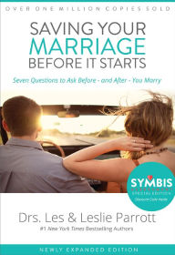 Title: Saving Your Marriage Before It Starts: Seven Questions to Ask Before -- and After -- You Marry, Author: Les and Leslie Parrott