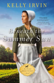 Title: Beneath the Summer Sun, Author: Kelly Irvin