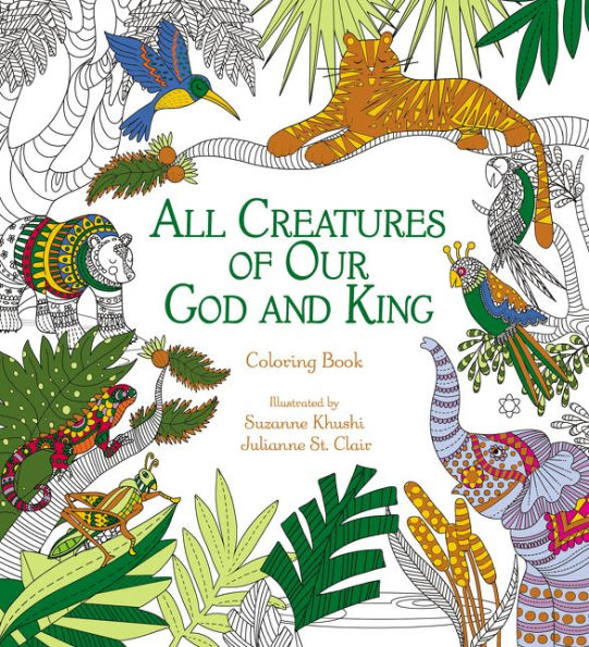 All Creatures of Our God and King: Coloring Book