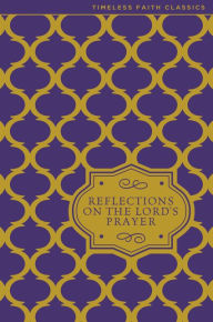 Title: Reflections on the Lord's Prayer, Author: Susan Brower