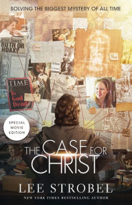 Title: The Case for Christ Movie Edition: Solving the Biggest Mystery of All Time, Author: Lee Strobel