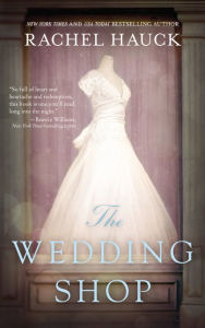 Title: The Wedding Shop, Author: Rachel Hauck