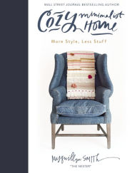 Free ebooks for mobile phones free download Cozy Minimalist Home: More Style, Less Stuff  9780310350910 by Myquillyn Smith