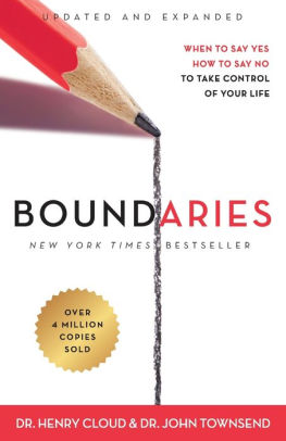 Boundaries Updated And Expanded Edition When To Say Yes How To Say No To Take Control Of Your Lifepaperback - 