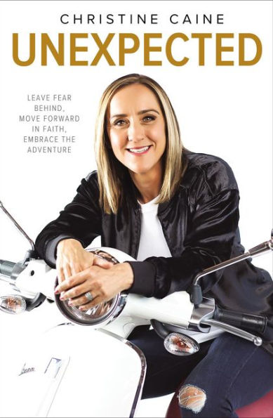 Unexpected: Leave Fear Behind, Move Forward Faith, Embrace the Adventure (International Edition - DO NOT ORDER)
