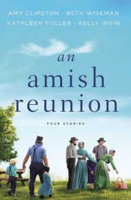 Free downloads ebook from pdf An Amish Reunion: Four Stories English version