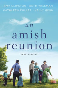 Title: An Amish Reunion: Four Stories, Author: Amy Clipston