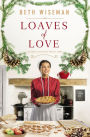 Loaves of Love: An Amish Christmas Bakery Story