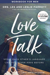 Title: Love Talk Workbook for Men: Speak Each Other's Language Like You Never Have Before, Author: Les Parrott
