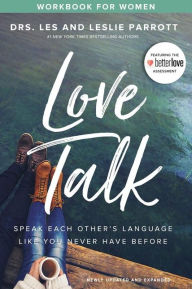 Title: Love Talk Workbook for Women: Speak Each Other's Language Like You Never Have Before, Author: Les Parrott