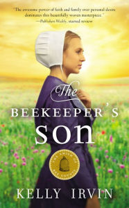 Title: The Beekeeper's Son, Author: Kelly Irvin