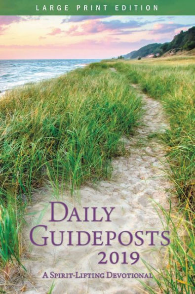 Daily Guideposts 2019: A Spirit-Lifting Devotional (Large Print Edition)