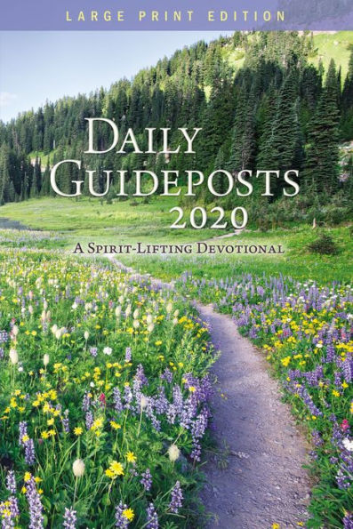 Daily Guideposts 2020 Large Print: A Spirit-Lifting Devotional