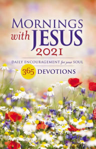 Book downloadable free Mornings with Jesus 2021: Daily Encouragement for Your Soul in English 9780310354826