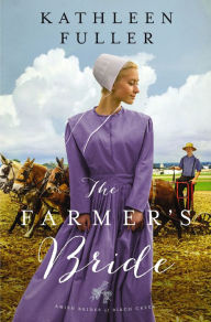 Title: The Farmer's Bride, Author: Kathleen Fuller