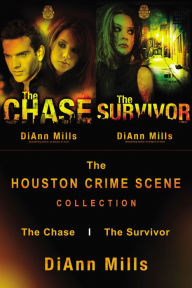 Title: The Houston Crime Scene Collection: The Chase, The Survivor, Author: DiAnn Mills