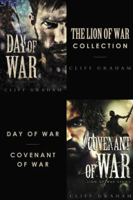 Title: The Lion of War Collection: Day of War, Covenant of War, Author: Cliff Graham