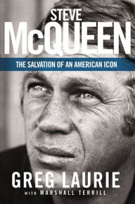 Title: Steve McQueen: The Salvation of an American Icon, Author: Greg Laurie