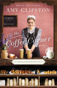 Ebook download deutsch kostenlos The Coffee Corner by Amy Clipston iBook MOBI