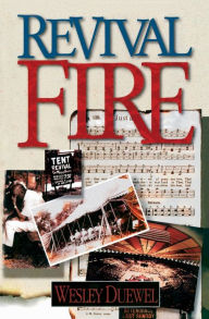 Title: Revival Fire, Author: Wesley L. Duewel