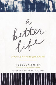 Ebooks to download to computer A Better Life: Slowing Down to Get Ahead