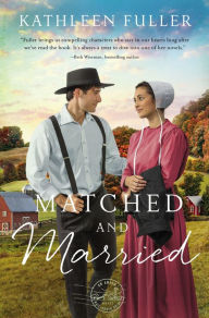 Title: Matched and Married, Author: Kathleen Fuller