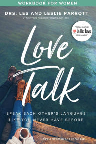 Title: Love Talk Workbook for Women: Speak Each Other's Language Like You Never Have Before, Author: Les Parrott