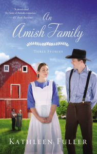 An Amish Family: Three Stories