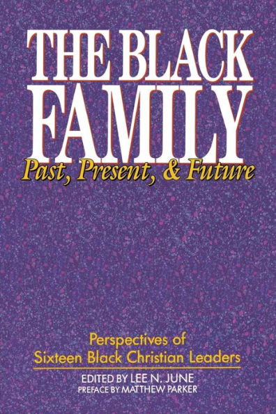 The Black Family: Past, Present, and Future