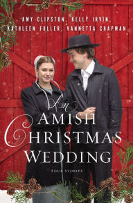 Google book downloader free online An Amish Christmas Wedding: Four Stories