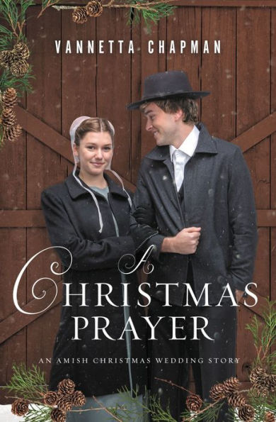 A Christmas Prayer: An Amish Christmas Wedding Story